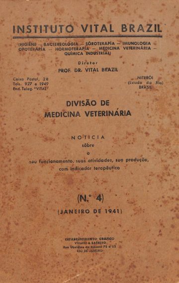 Noticia sôbre o seu funcionamento, suas atividades, sua produção com indicador terapêutico (1941)