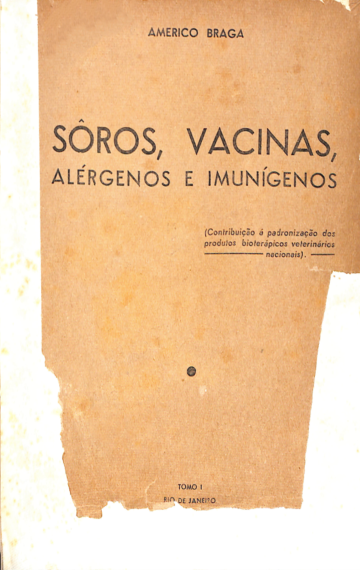 Soros, vacinas, alérgenos e imunígenos – vol.1 (1940)